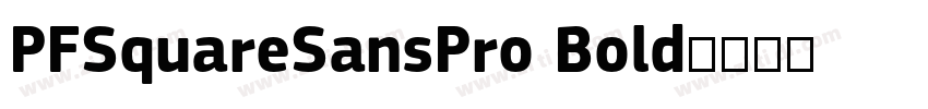 PFSquareSansPro Bold字体转换